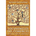 Los enemigos del comercio III: Una historia moral de la propiedad Vol. III