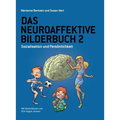 Das Neuroaffektive Bilderbuch 2: Sozialisation und Persönlichkeit