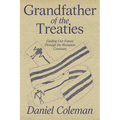 Grandfather of the Treaties: Finding Our Future Through the Wampum Covenant