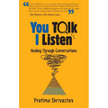 You Talk, I Listen