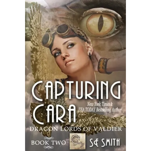 Capturing Cara: Dragon Lords of Valdier Book 2: Dragon Lords of Valdier Book 2