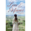 Love & Defiance: Inspired by a true story of forbidden love