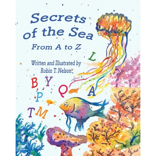 Secrets of the Sea, from A to Z.