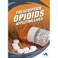 Prescription Opioids: Affecting Lives