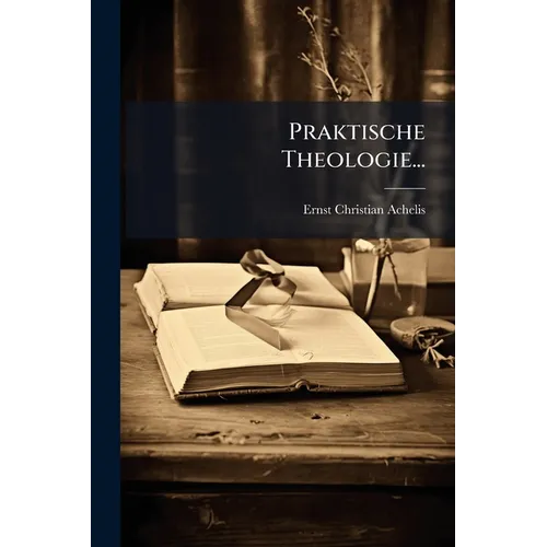 Praktische Theologie...
