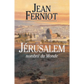 Jérusalem, nombril du monde