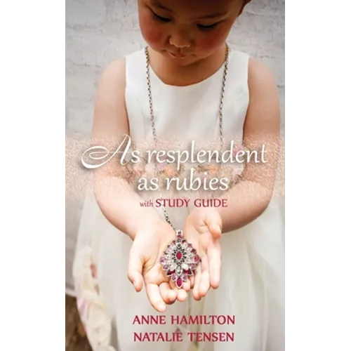 As Resplendent As Rubies (with Study Guide): The Mother's Blessing and God's Favour Towards Women II