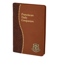 Franciscan Daily Companion: Part of the Spiritual Life Series