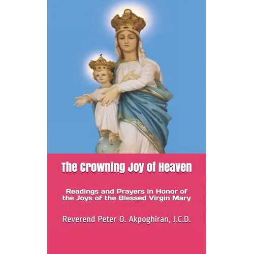 The Crowning Joy of Heaven
