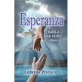 Esperanza: La Mayor Dádiva del Amor