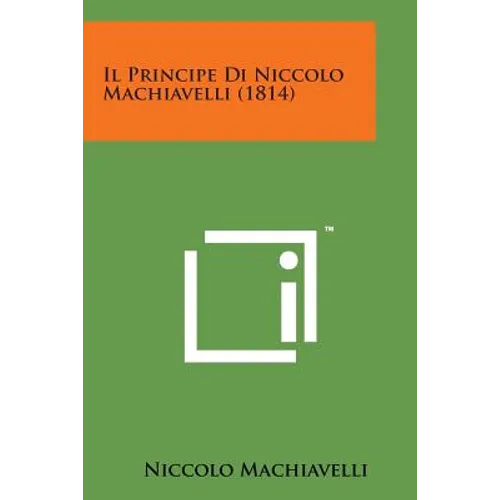 Il Principe Di Niccolo Machiavelli (1814)