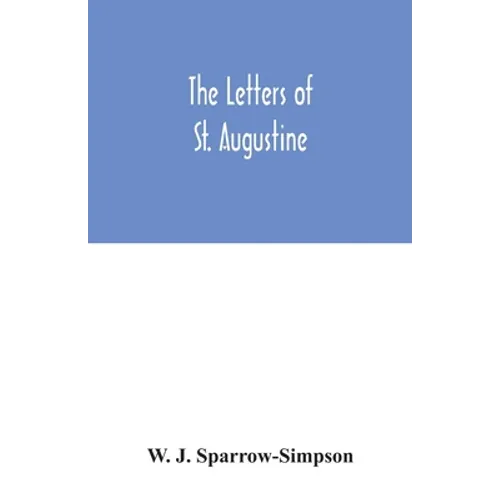 The letters of St. Augustine