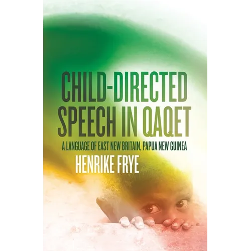Child-directed Speech in Qaqet: A Language of East New Britain, Papua New Guinea