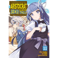 Chronicles of an Aristocrat Reborn in Another World (Manga) Vol. 11