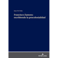 Francisco Zamora: escribiendo la poscolonialidad
