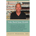 Take Back Your Health: Clean Up and Detoxify the Body, Revitalize Your Organs and Brain Functioning at the Cellular Level, and Intuit for You