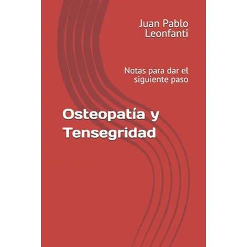 Osteopatía y Tensegridad: Notas para dar el siguiente paso