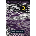 The Mystery of Identity