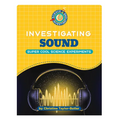 Investigating Sound