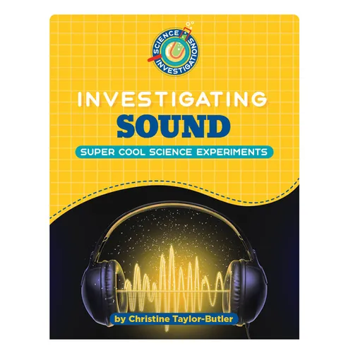Investigating Sound