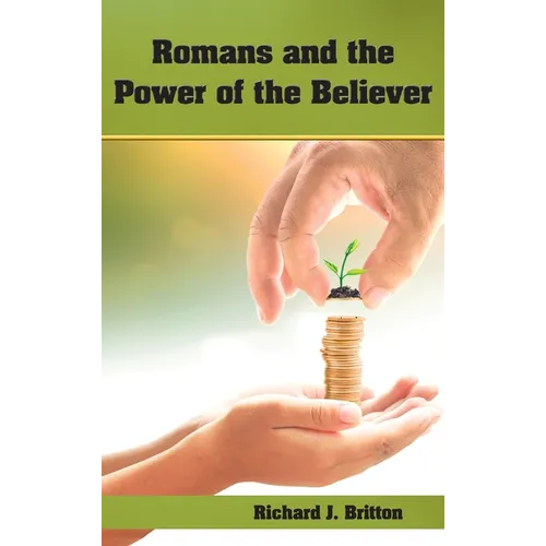 Romans and the Power of the Believer