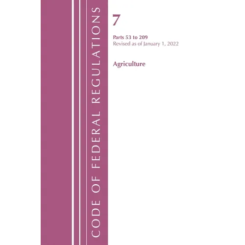 Code of Federal Regulations, Title 07 Agriculture 53-209, Revised as of January 1, 2022