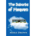 The Suburbs of Heaven