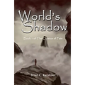 World's Shadow: Book 1 of The Quietus of Fate