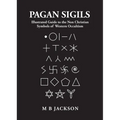 Pagan Sigils: Guide to Non Christian Symbols of Western Occultism