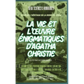 La vie et l'oeuvre énigmatiques d'Agatha Christie