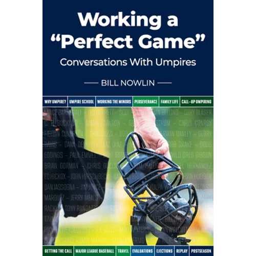 Working a "Perfect Game": Conversations with Umpires
