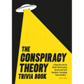 Conspiracy Theory Trivia Book: A Deep Dive Into the World's Most Puzzling Secrets with Trivia Questions, Fascinating Facts and More
