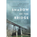Shadow of the Bridge: The Delphi Murders and the Dark Side of the American Heartland