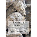Ramiro y el hazo: Cuentos de la reina arpía