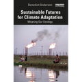 Sustainable Futures for Climate Adaptation: Wearing Our Ecology