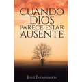 Cuando Dios parece estar ausente