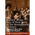 History of the City of New York in the Seventeenth Century, Volume II