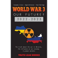 WORLD WAR 3 - Our Future? 2022-2023: The truth about the war in Ukraine, the influence on our economy & global markets - Economic Crisis - Hyperinflat