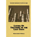 Laying Up Treasure in the Last Days: The Distinct Eschatology of the Epistle of James