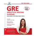 GRE Analytical Writing Supreme: Solutions to the Real Essay Topics