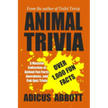 Animal Trivia: A Massive Collection of Animal Fun Facts, Anecdotes, and Pub Quiz Trivia