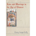 Love and Marriage in the Age of Chaucer