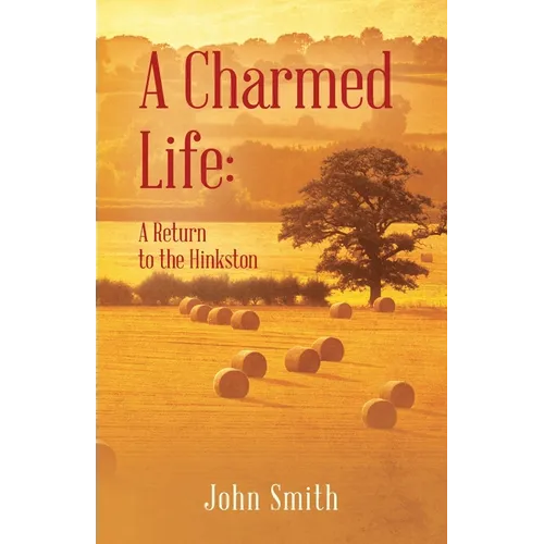 A Charmed Life: A Return to the Hinkston