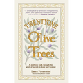 Twentyone Olive Trees: A Mother's Walk Through the Grief of Suicide to Hope and Healing