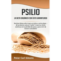Psilio - la dieta orgánica con éxito garantizado: Muchas dietas sólo traen un éxito a corto plazo. - ¡El producto natural "psilio" traerá un éxito con