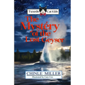 The Tuxedo Cat Kids in the Mystery of the Lost Geyser