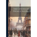 The Gender of French Nouns