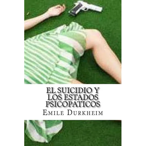 El Suicidio y Los Estados Psicopaticos