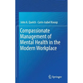 Compassionate Management of Mental Health in the Modern Workplace