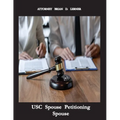 USC Spouse Petitioning Spouse: How to Petition your Husband or Wife if you are a US Citizen